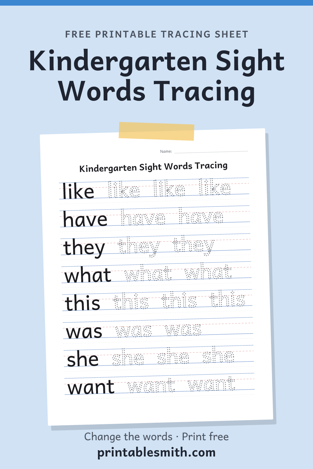 Kindergarten Sight Words Tracing: printable worksheet with 8 words to trace on handwriting lines