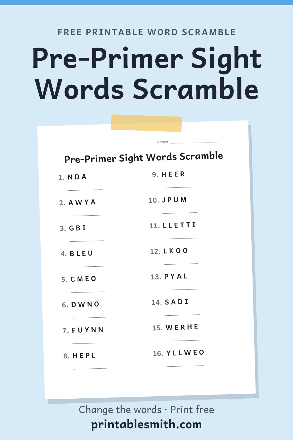 Pre-Primer Sight Words Scramble: printable worksheet with 16 scrambled words to solve, from a free word scramble maker